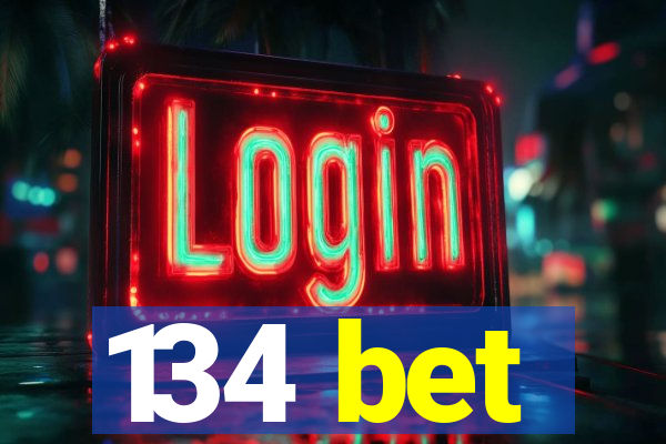 134 bet